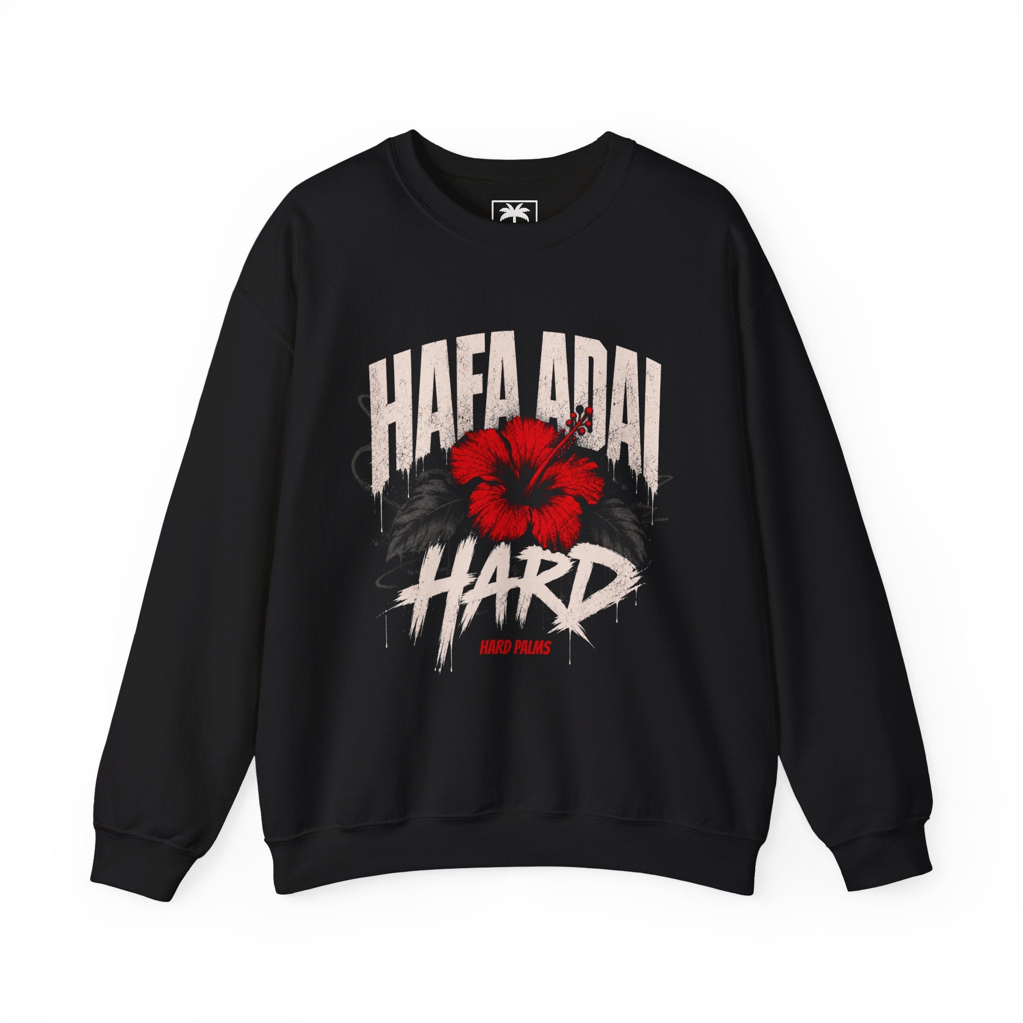 "Hafa Adai Hard" Crewneck Sweater - Lifestyle Streetwear - Black