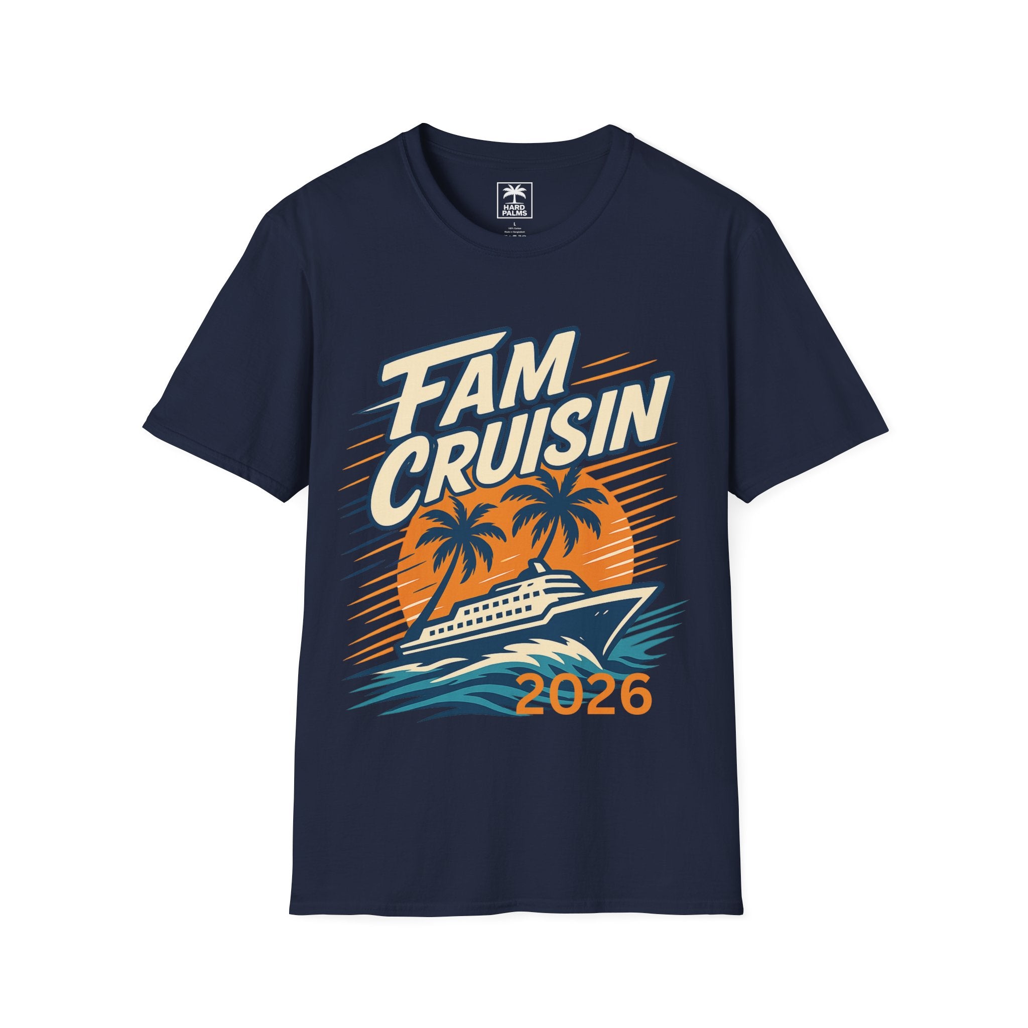 "Fam Cruisin 2026" Family Vacation Tee - Family Cruise Tee by Hard Palms