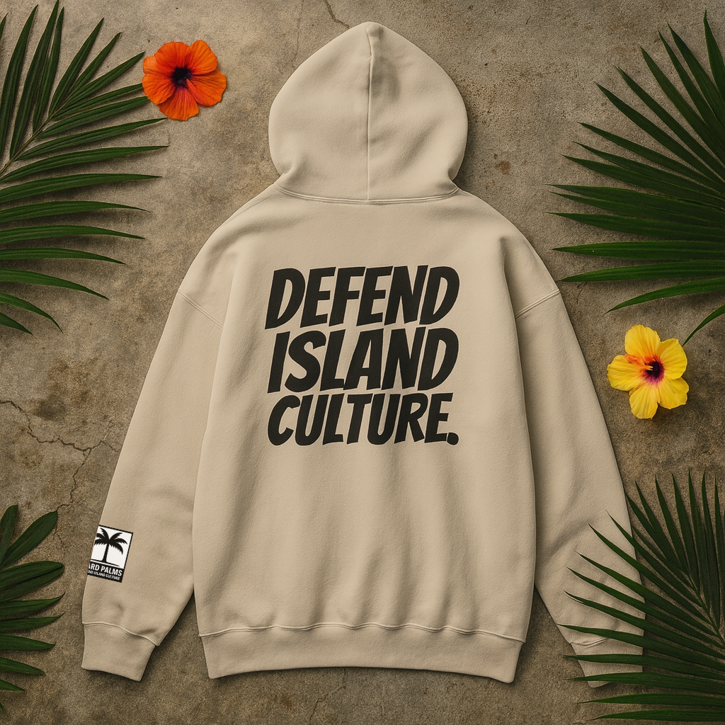 Hard Palms “Defend Island Culture” Hoodie – Lifestyle Streetwear - Sand