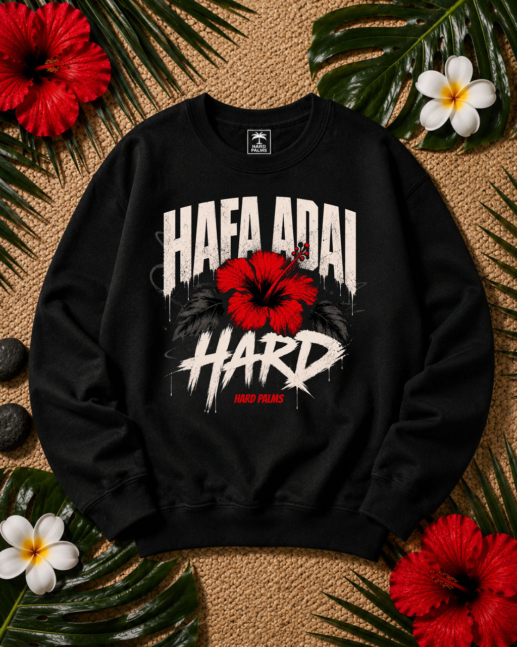 "Hafa Adai Hard" Crewneck Sweater - Lifestyle Streetwear - Black