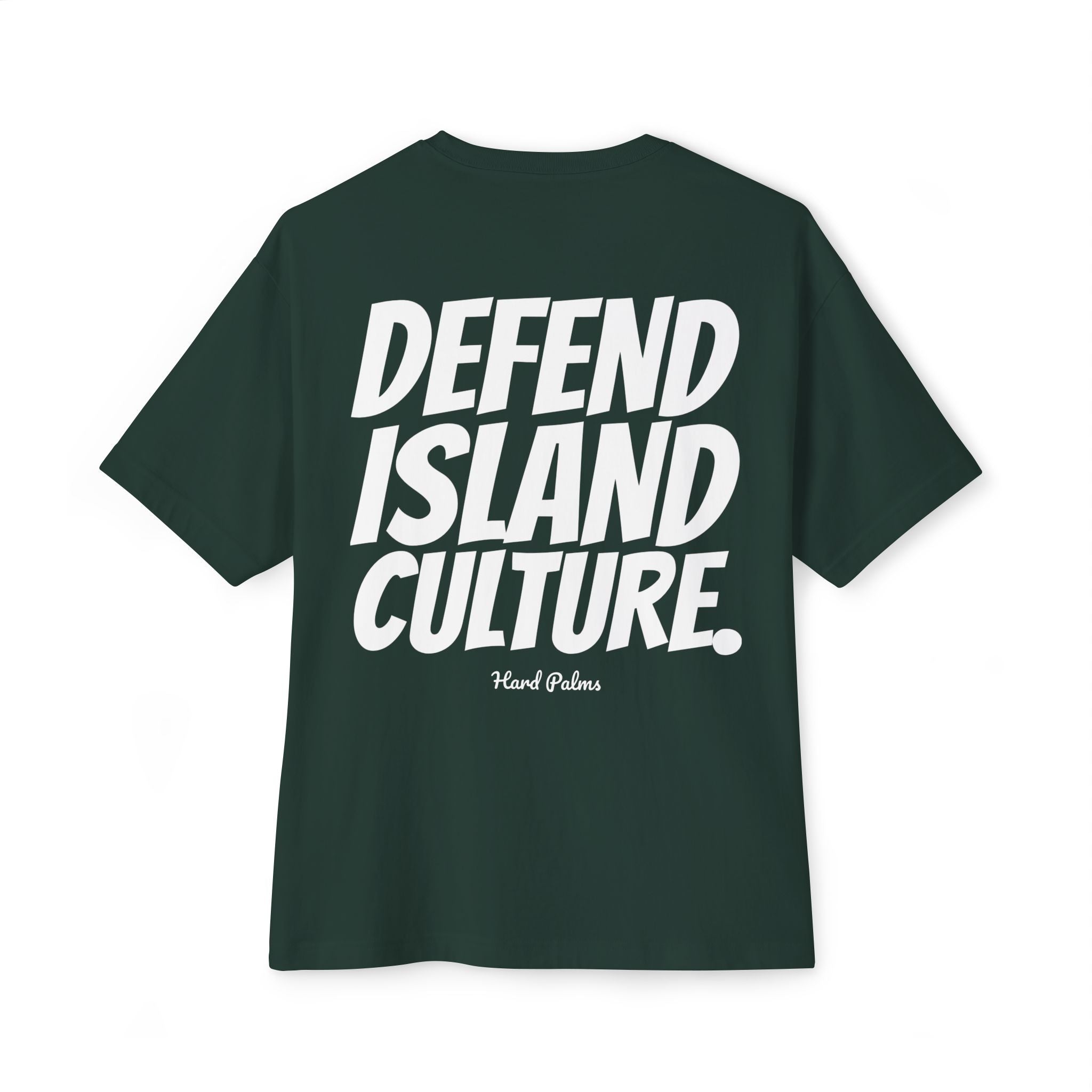Hard Palms “Defend Island Culture” Oversized Boxy Tee - Premium Lifestyle Streetwear - Forest