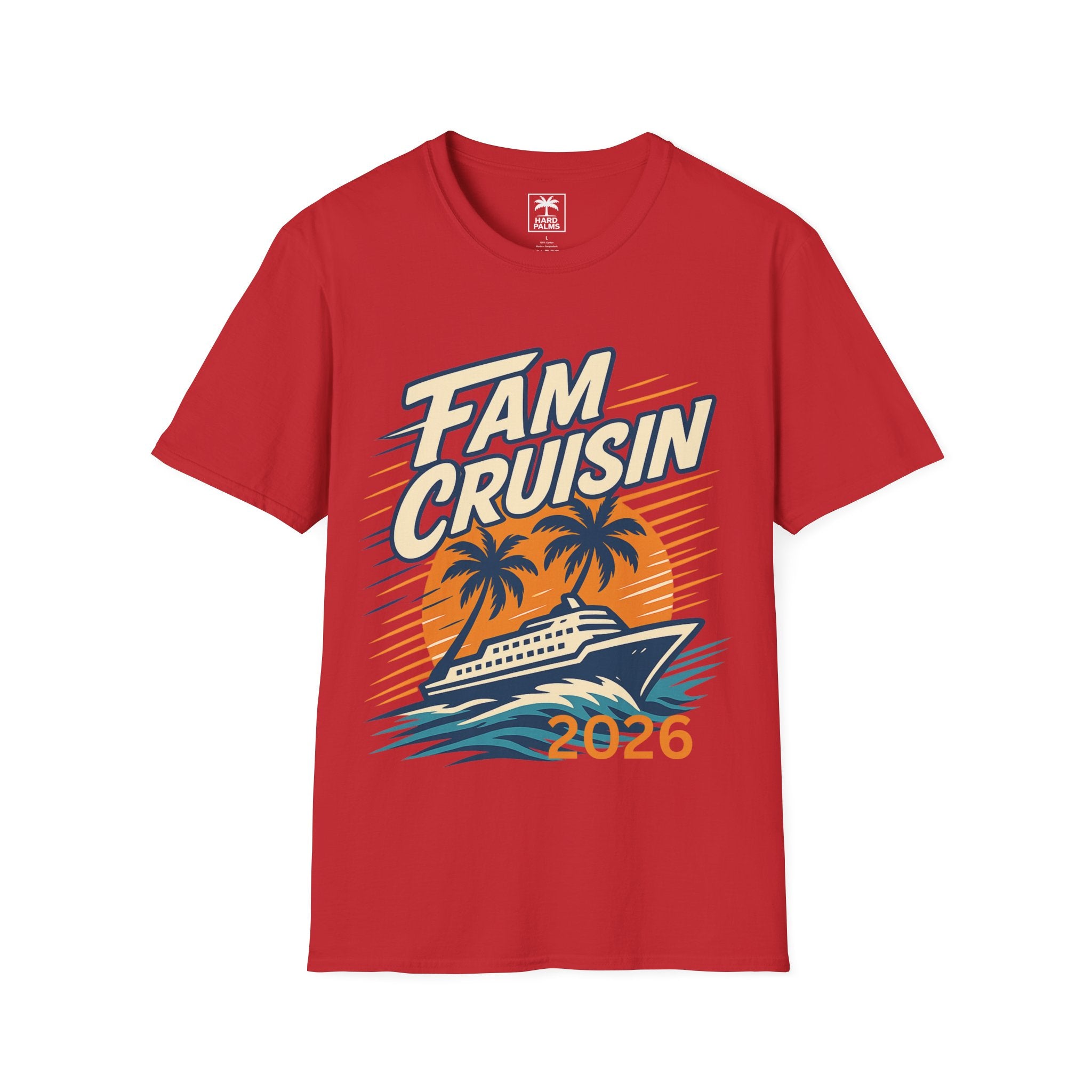 "Fam Cruisin 2026" Family Vacation Tee - Family Cruise Tee by Hard Palms